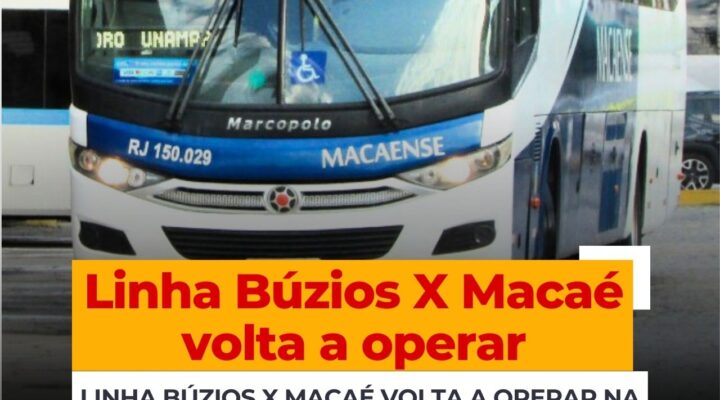 Linha Búzios X Macaé volta a operar na próxima segunda-feira 08/04
